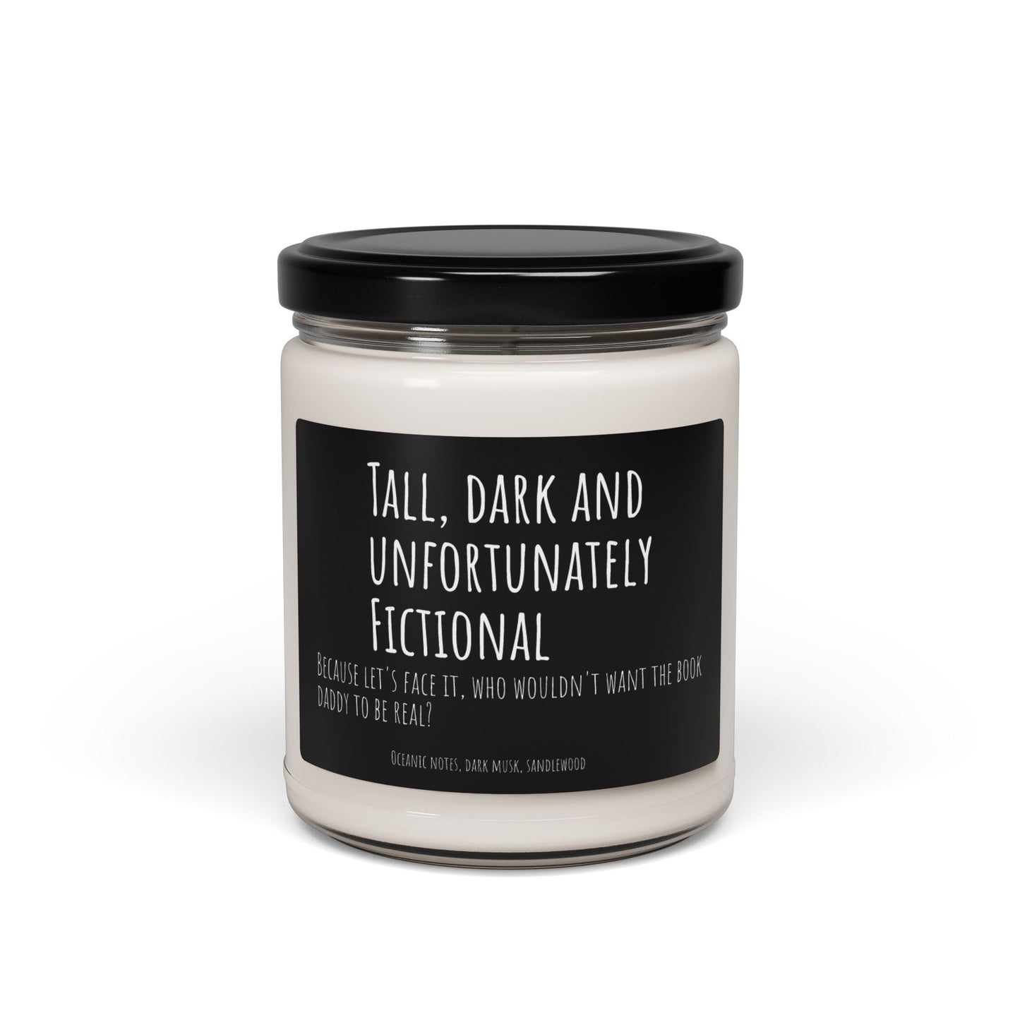 "Tall, Dark, and Unfortunately Fictional" Candle