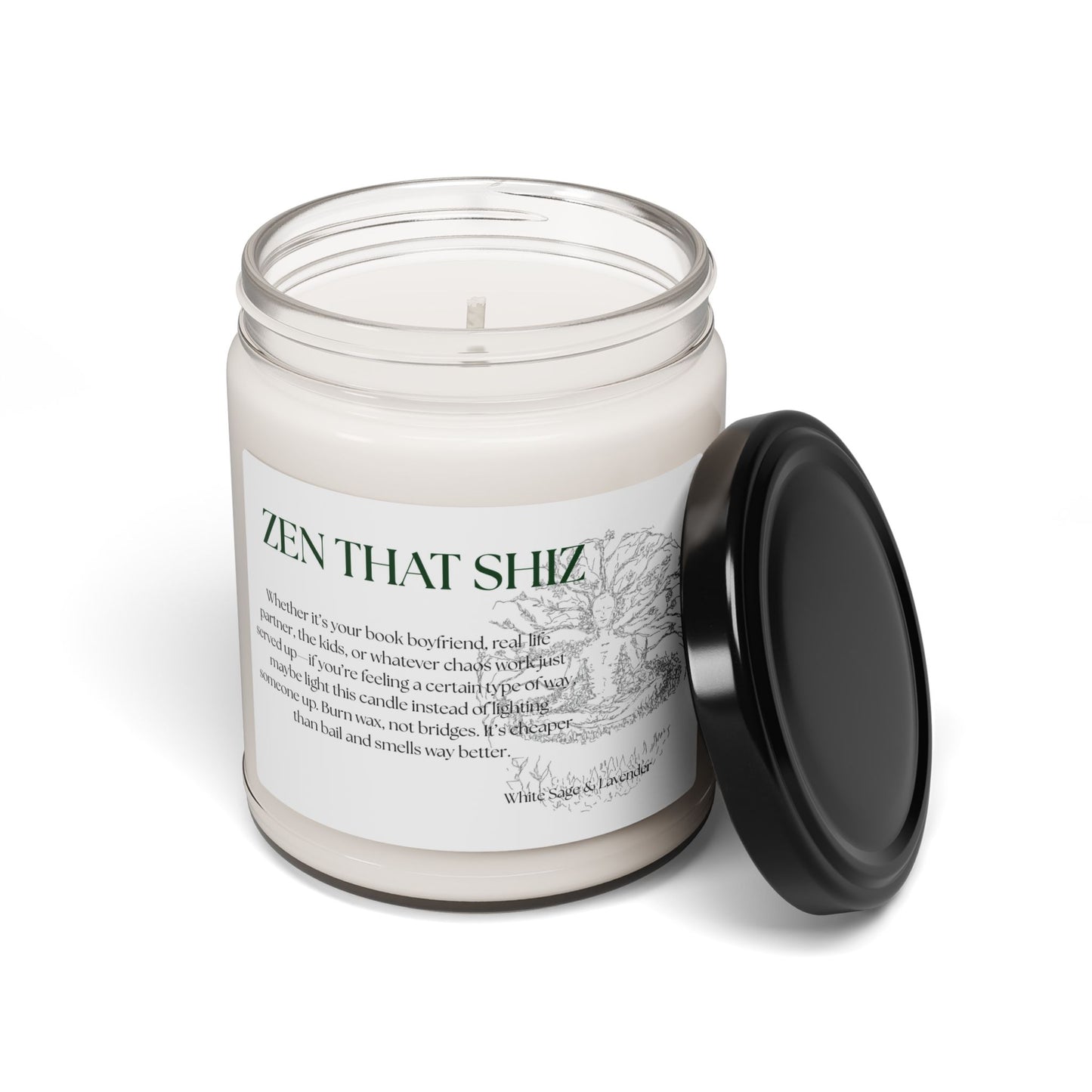 Zen That Shiz Scented Soy Candle