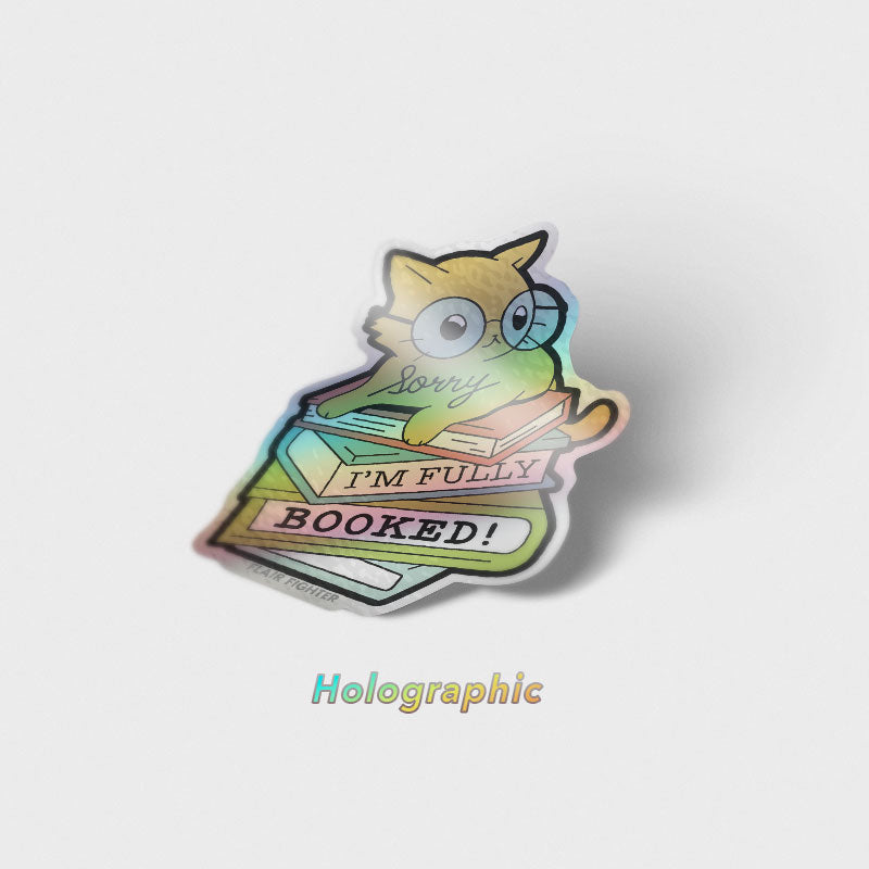 Sorry I'm Fully Booked Cat Holographic Vinyl Sticker-1