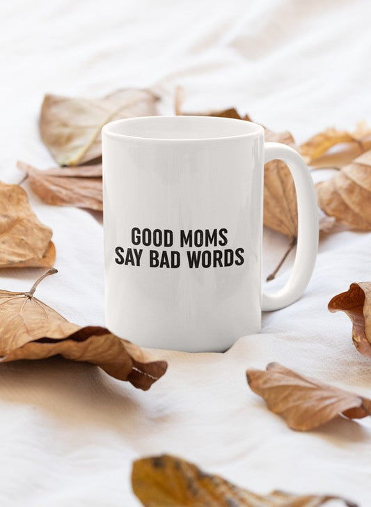 Good Mom Says Bad Words Mug-0
