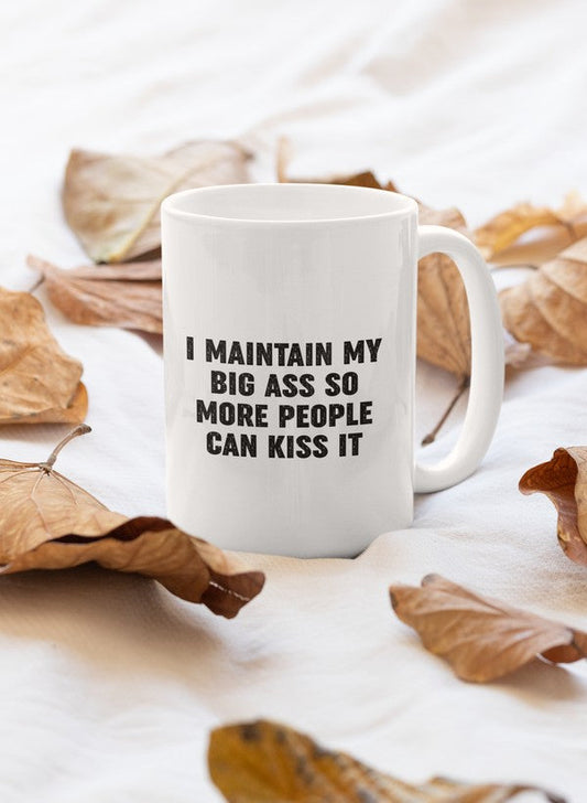I Maintain It So More People Mug-0